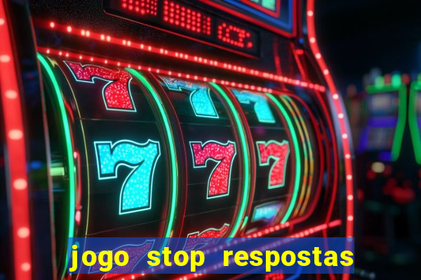 jogo stop respostas de a a z